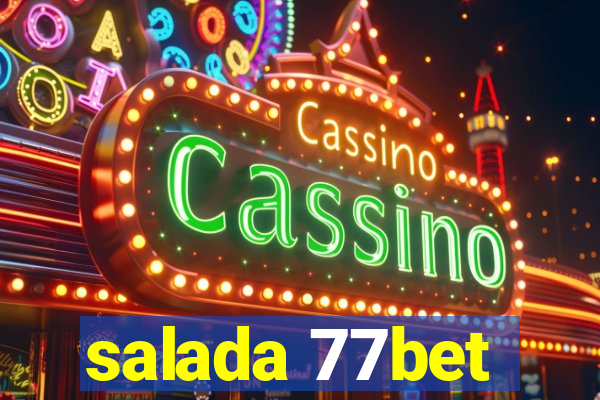 salada 77bet